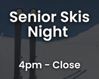Senior Night Ski Only
