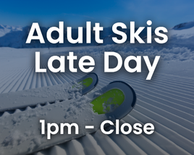 Adult Late-Day Ski Only