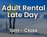 Adult Late-Day Ski Rental Package