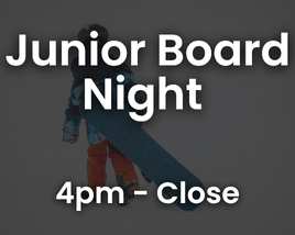 Junior Night - Snowboard Only